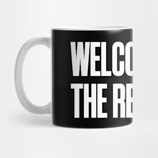 Welcome to the rebellion Mug